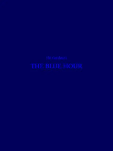 Cover: 9783941644724 | The Blue Hour | Uri/Kenaan, Hagi Gershuni | Buch | 260 S. | Englisch
