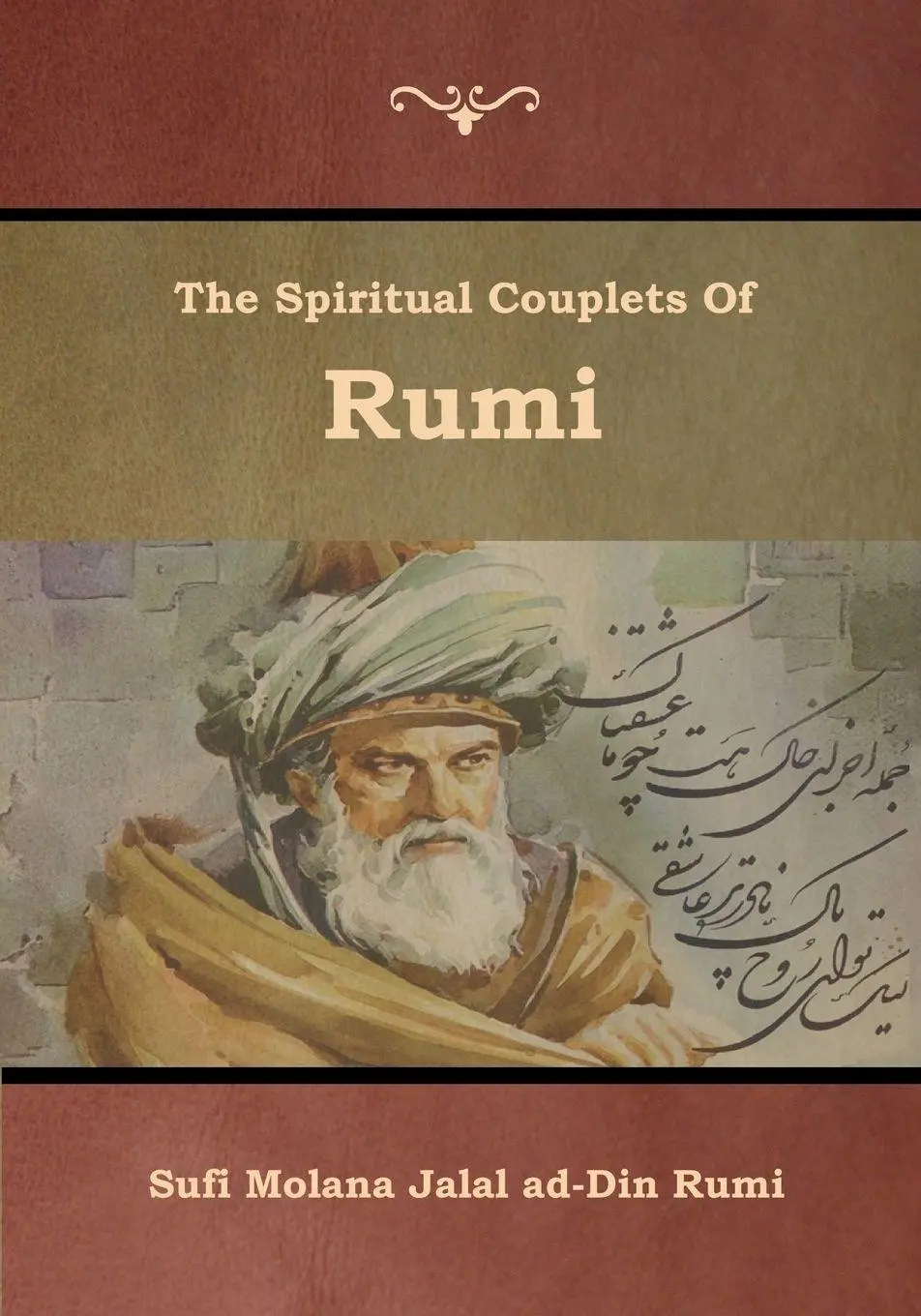 Cover: 9781618954824 | The Spiritual Couplets of Rumi | Sufi Molana Jalal Ad-Din Rumi | Buch