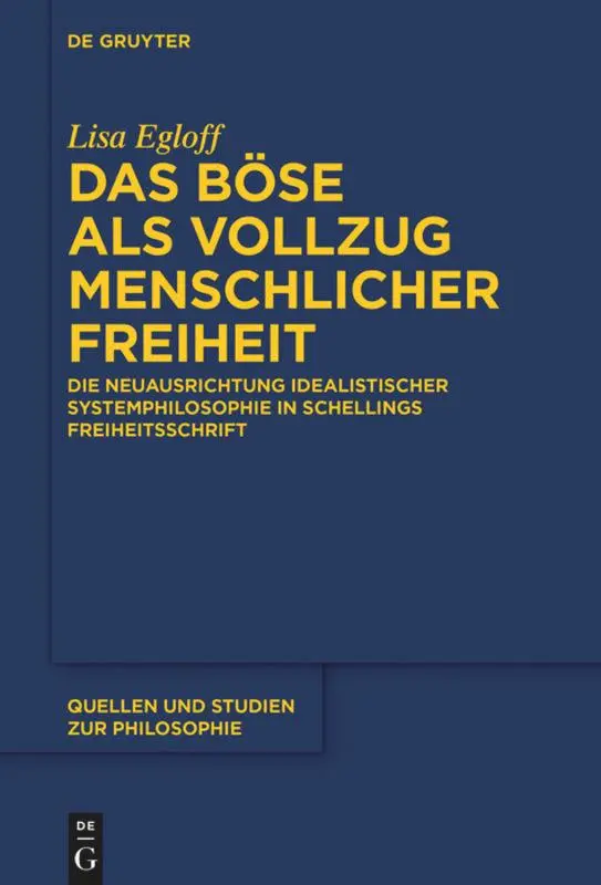 Cover: 9783110474824 | Das Böse als Vollzug menschlicher Freiheit | Lisa Egloff | Buch | VI