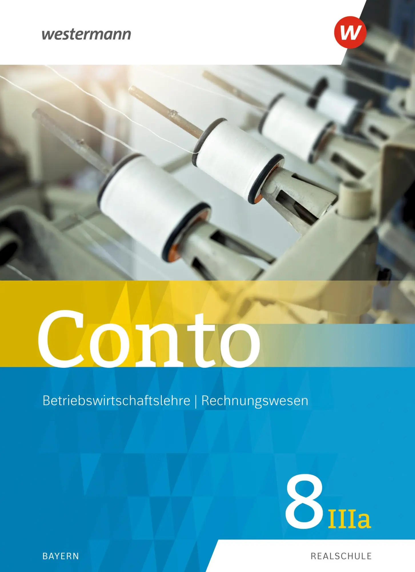 Cover: 9783141164824 | Conto für Realschulen 8IIIa. Schulbuch. Bayern | Ausgabe 2019 | Buch