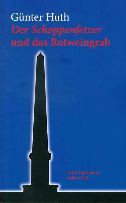 Cover: 9783429044824 | Der Schoppenfetzer und das Rotweingrab | Erich Rottmanns dritter Fall