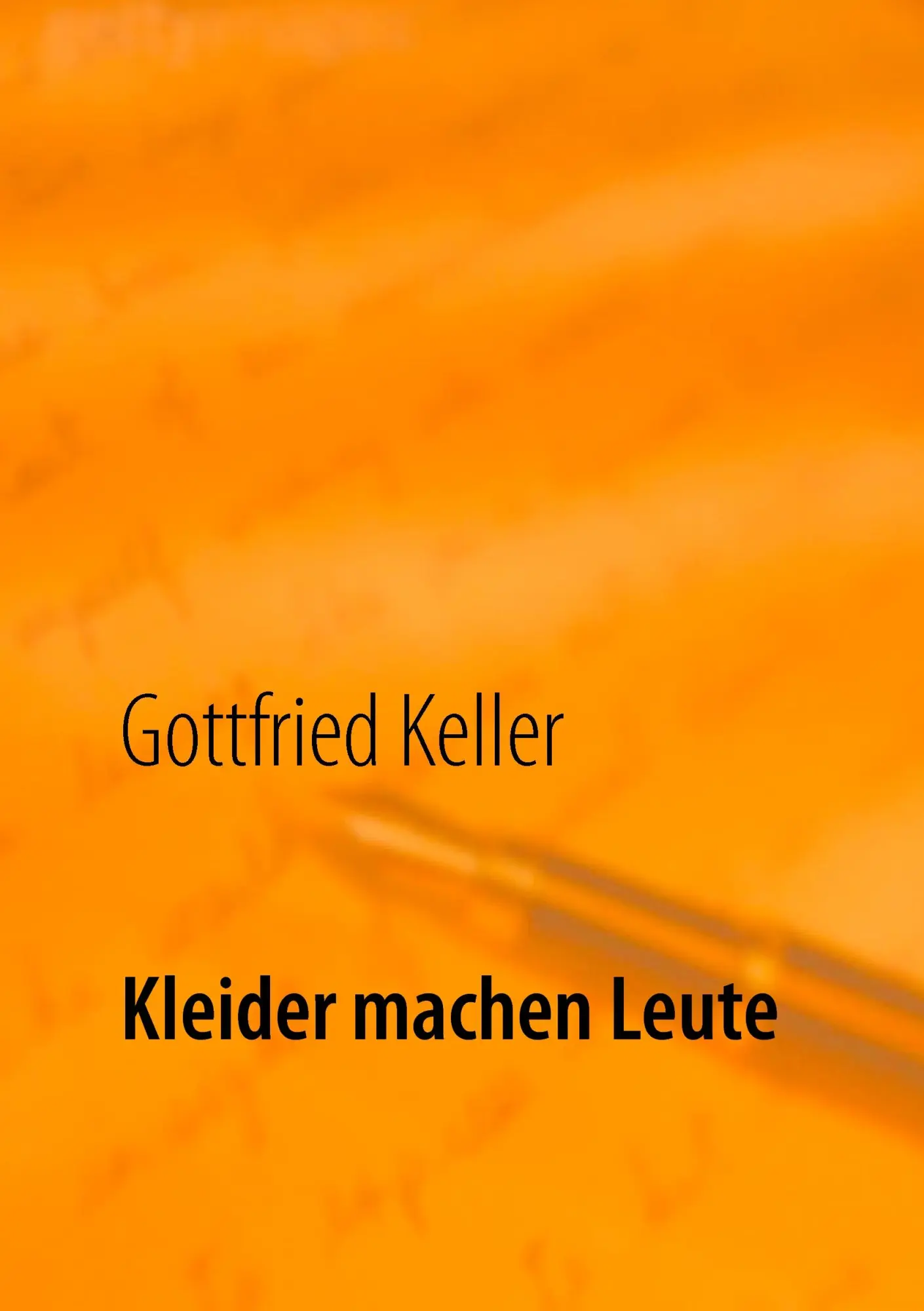 Cover: 9783739224824 | Kleider machen Leute | Die Leute von Seldwyla | Gottfried Keller