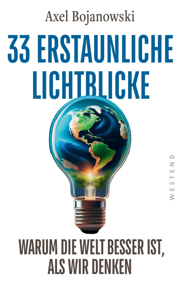 Cover: 9783864894824 | 33 erstaunliche Lichtblicke, die zeigen, warum die Welt viel besser...