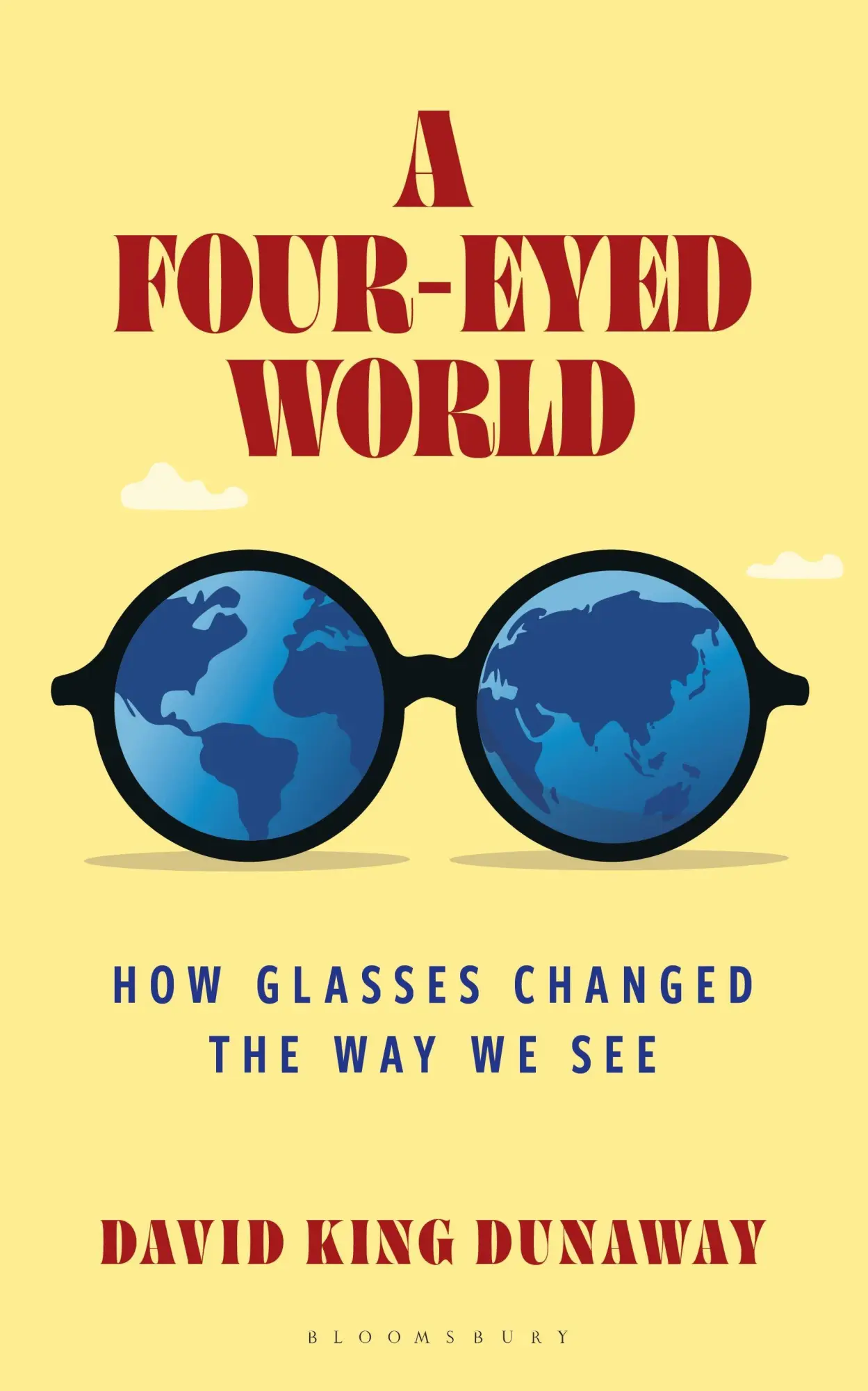 Cover: 9798881804824 | A Four-Eyed World | How Glasses Changed the Way We See | Dunaway