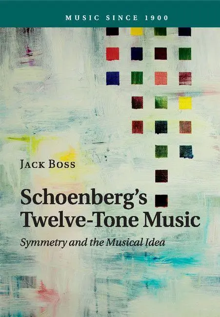 Cover: 9781107624924 | Schoenberg's Twelve-Tone Music | Jack Boss | Taschenbuch | Buch | 2016