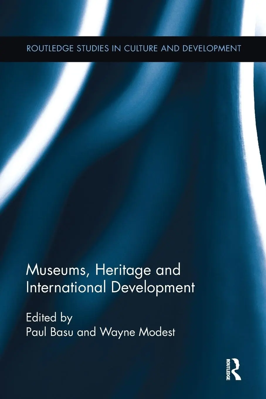 Cover: 9781138244924 | Museums, Heritage and International Development | Paul Basu (u. a.)