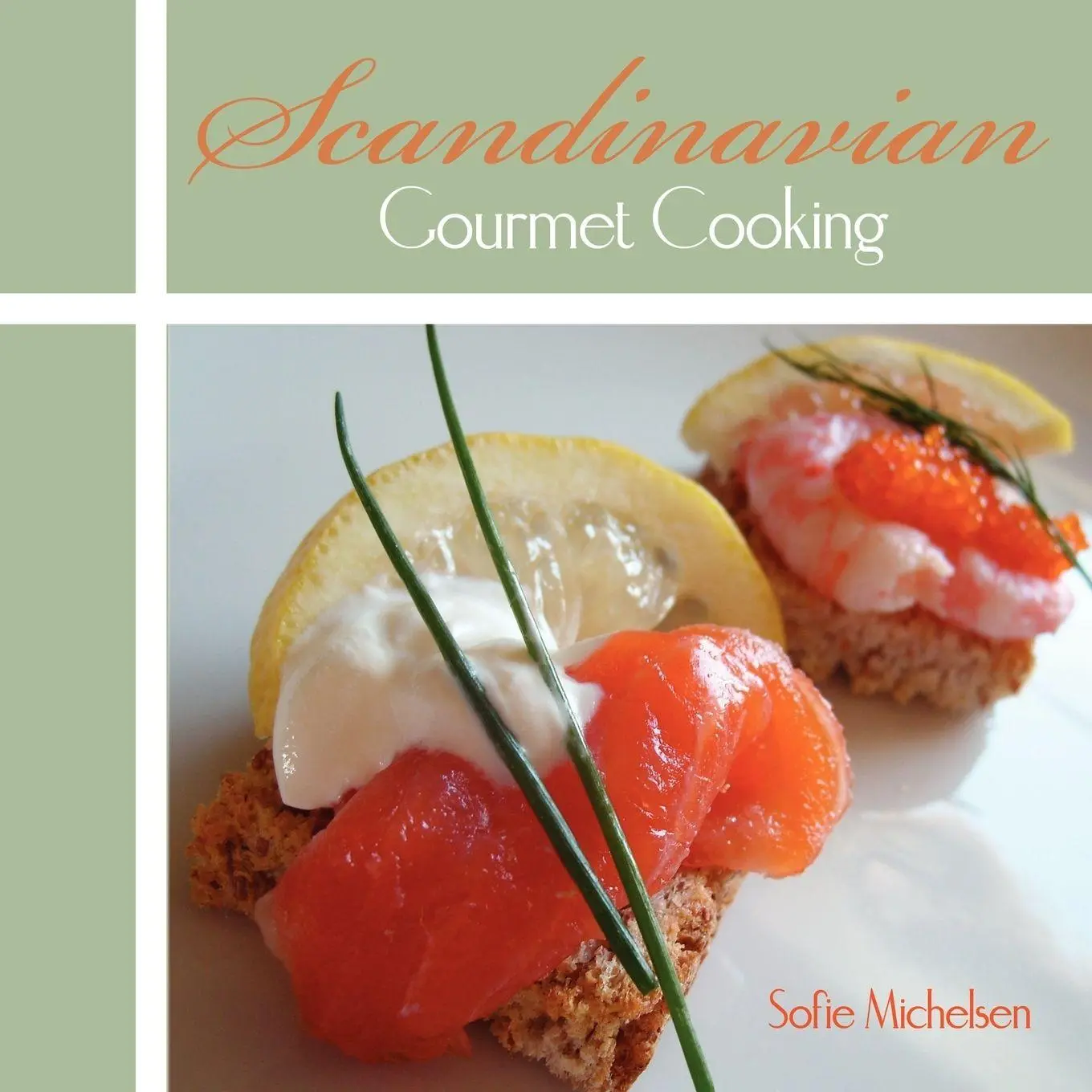 Cover: 9781438904924 | Scandinavian Gourmet Cooking | Sofie Michelsen | Taschenbuch | 2008