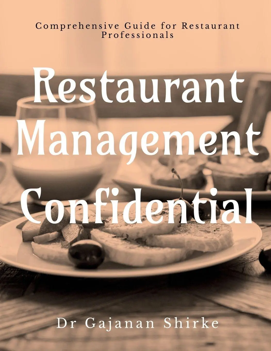 Cover: 9798886844924 | Restaurant Management Confidential | Gajanan Shirke | Taschenbuch