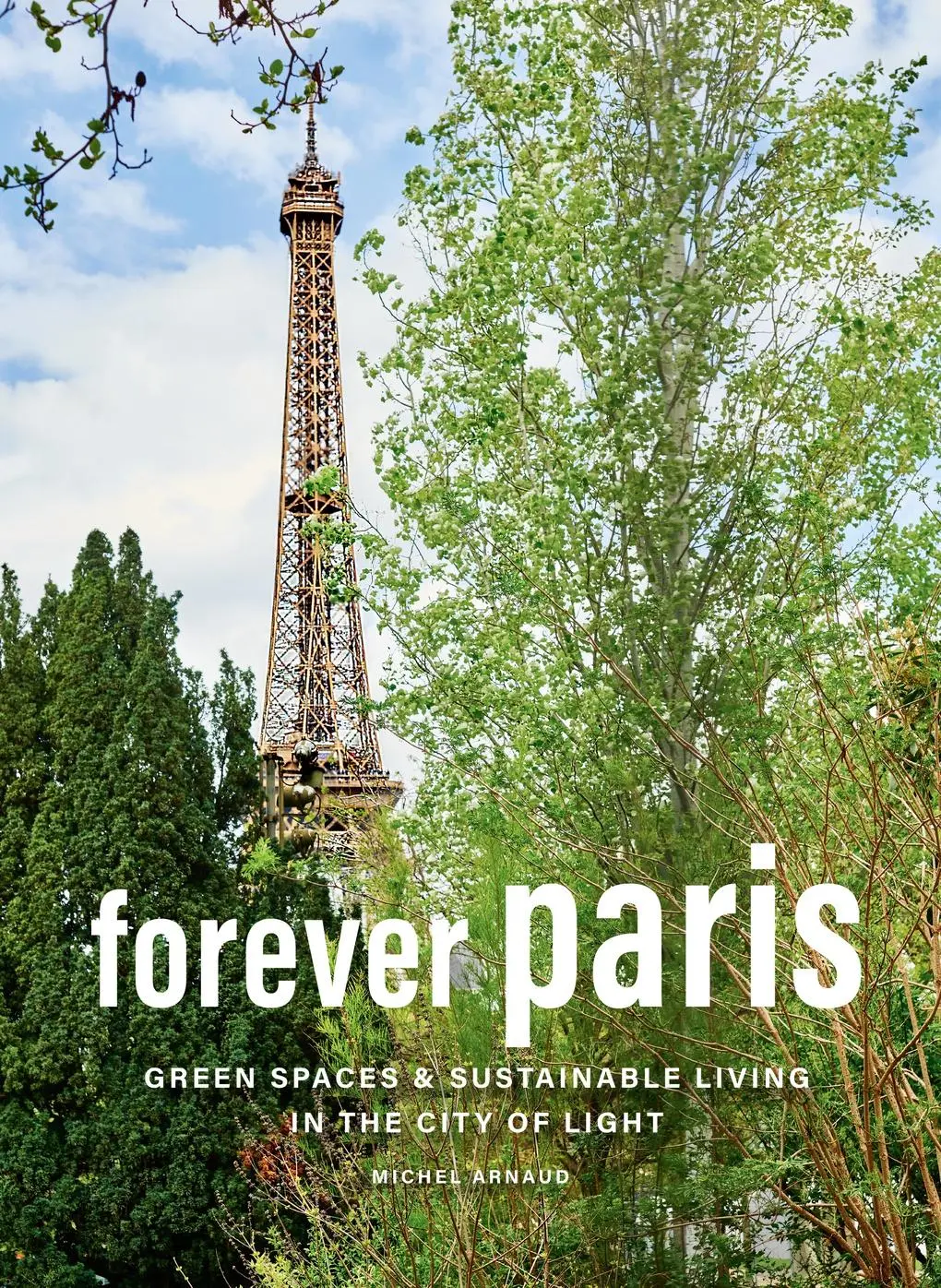 Cover: 9781419775024 | Forever Paris | Green Spaces &amp; Sustainable Living in the City of Light