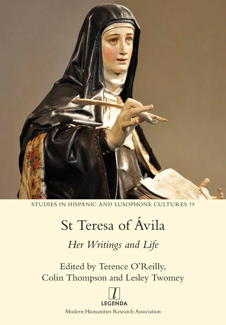 Cover: 9781781885024 | St Teresa of Ávila | Her Writings and Life | Terence O'Reilly (u. a.)