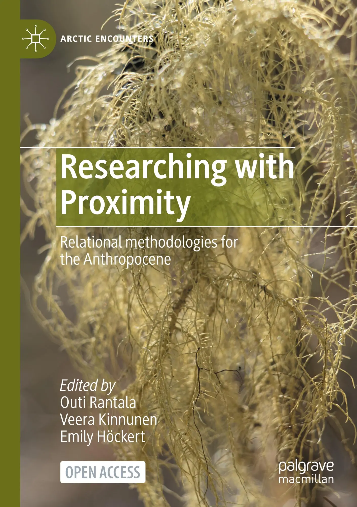 Researching with Proximity: Relational methodologies for the Anthropocene (Arctic Encounters)