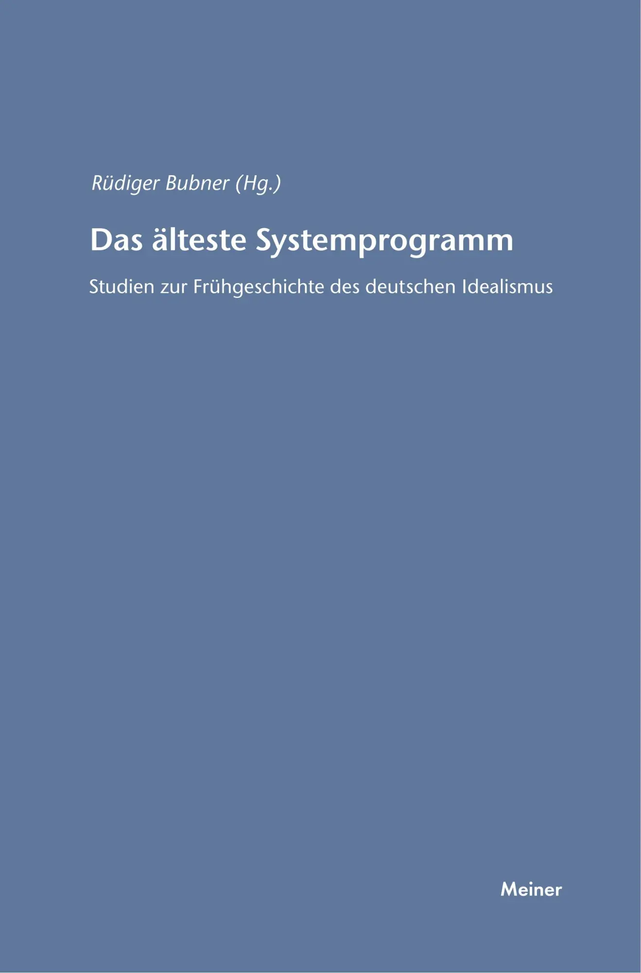 Cover: 9783787315024 | Das älteste Systemprogramm | Rüdiger Bubner | Taschenbuch | 272 S.
