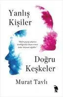 Cover: 9786256755024 | Yanlis Kisiler Dogru Keskeler | Murat Tavli | Taschenbuch | Türkisch