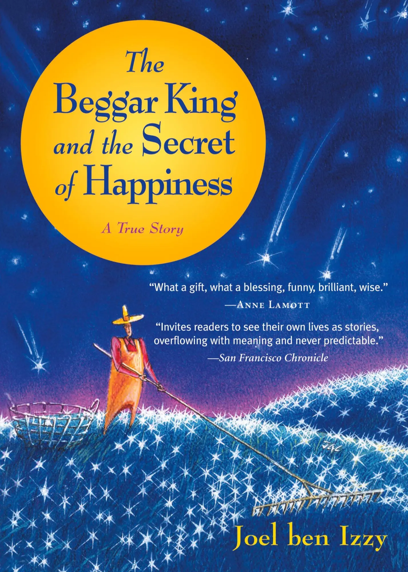 Cover: 9781565125124 | The Beggar King and the Secret of Happiness | A True Story | Izzy