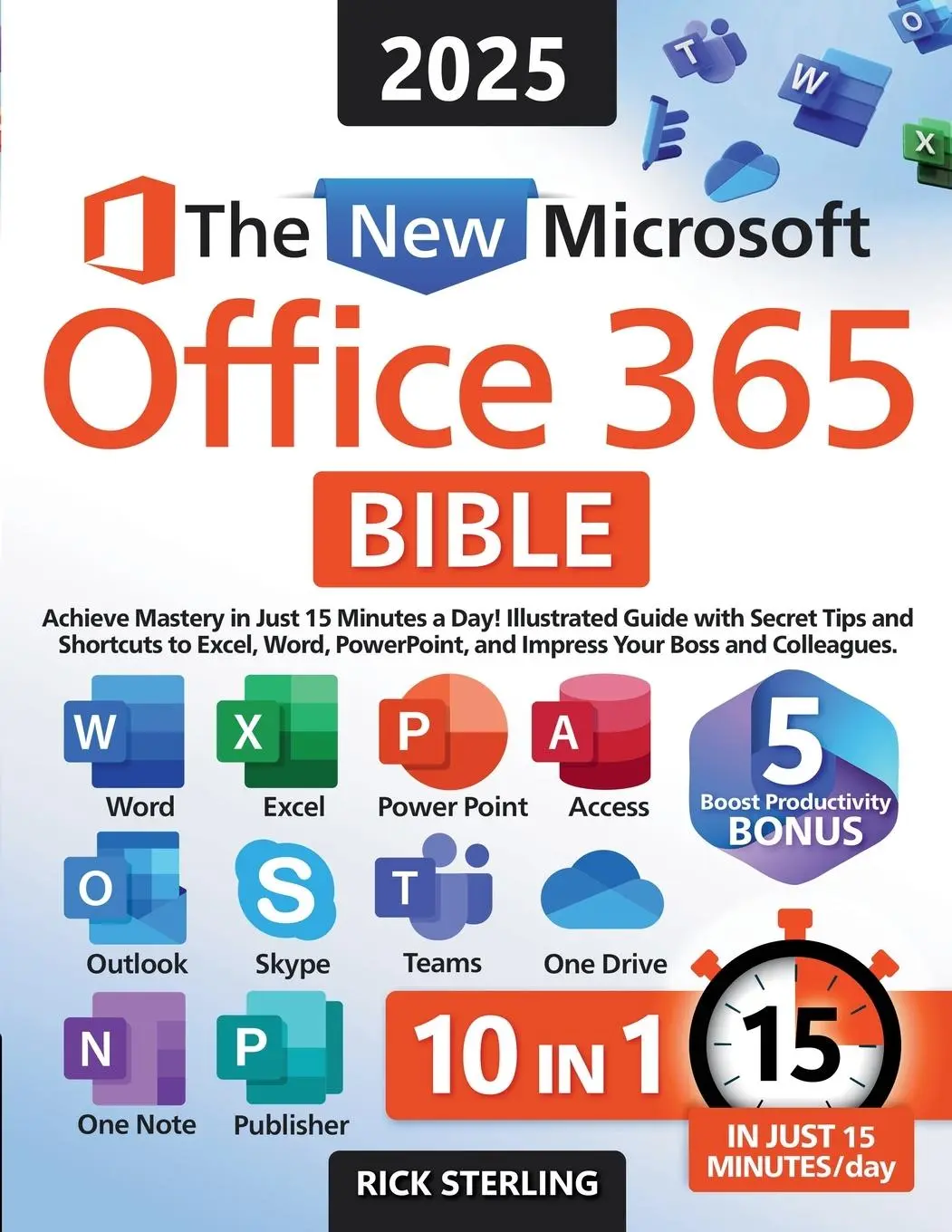 Cover: 9781915825124 | The New Microsoft Office 365 Bible | Rick Sterling | Taschenbuch