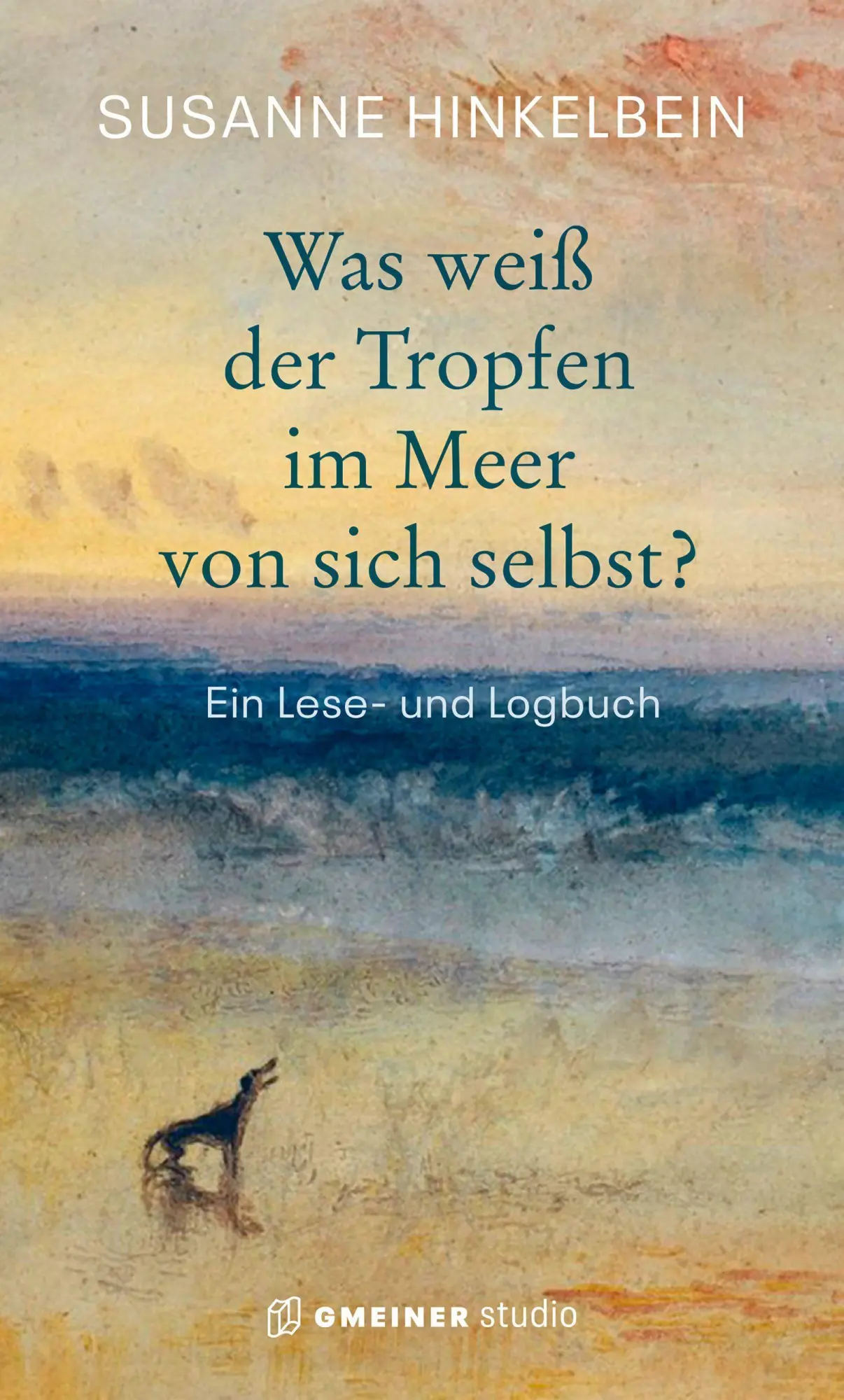 Cover: 9783780135124 | Was weiß der Tropfen im Meer von sich selbst? | Ein Lese- und Logbuch