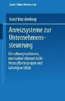 Cover: 9783824475124 | Anreizsysteme zur Unternehmenssteuerung | Arndt Brandenberg | Buch