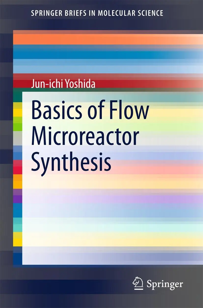 Cover: 9784431555124 | Basics of Flow Microreactor Synthesis | Jun-Ichi Yoshida | Taschenbuch