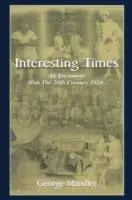 Cover: 9780415655224 | Interesting Times | An Encounter With the 20th Century 1924- | Mandler