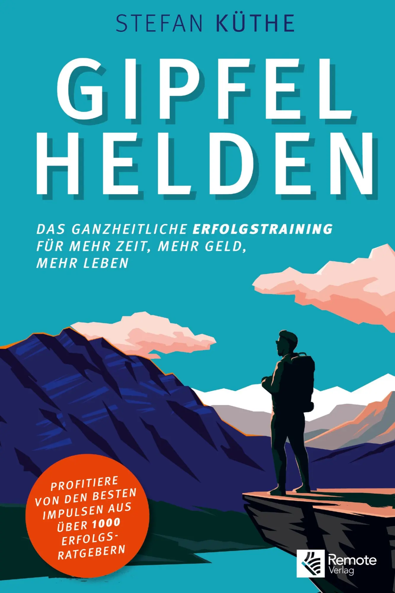 Cover: 9781955655224 | Gipfelhelden | Stefan Küthe | Buch | 390 S. | Deutsch | 2021