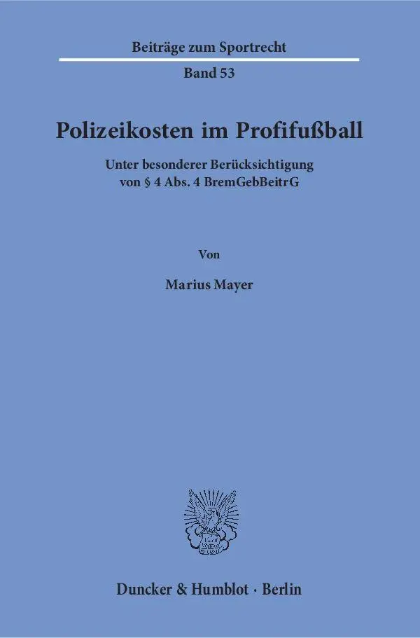 Cover: 9783428155224 | Polizeikosten im Profifußball. | Marius Mayer | Taschenbuch | 279 S.