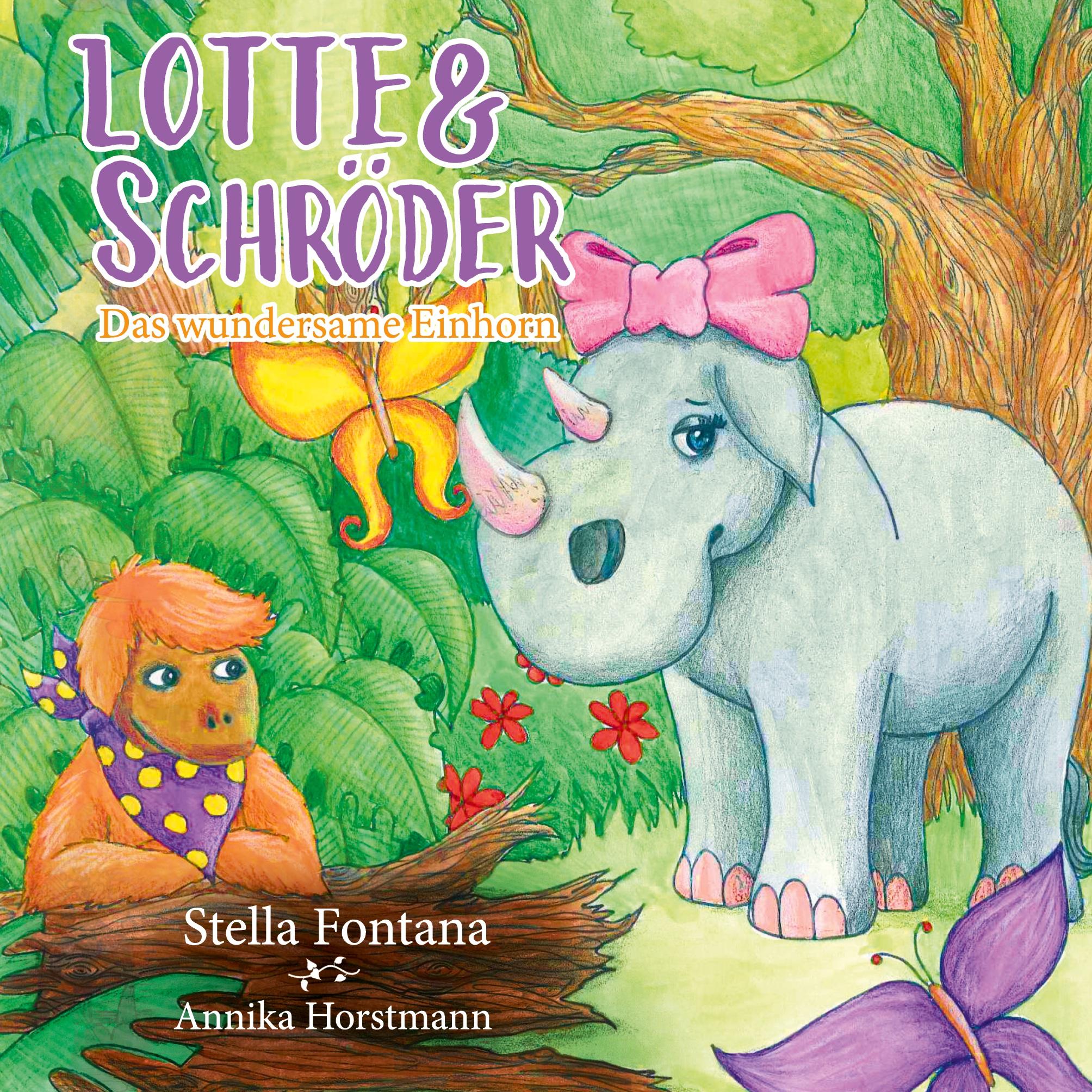 Cover: 9783753495224 | Lotte &amp; Schröder | Das wundersame Einhorn | Stella Fontana | Buch