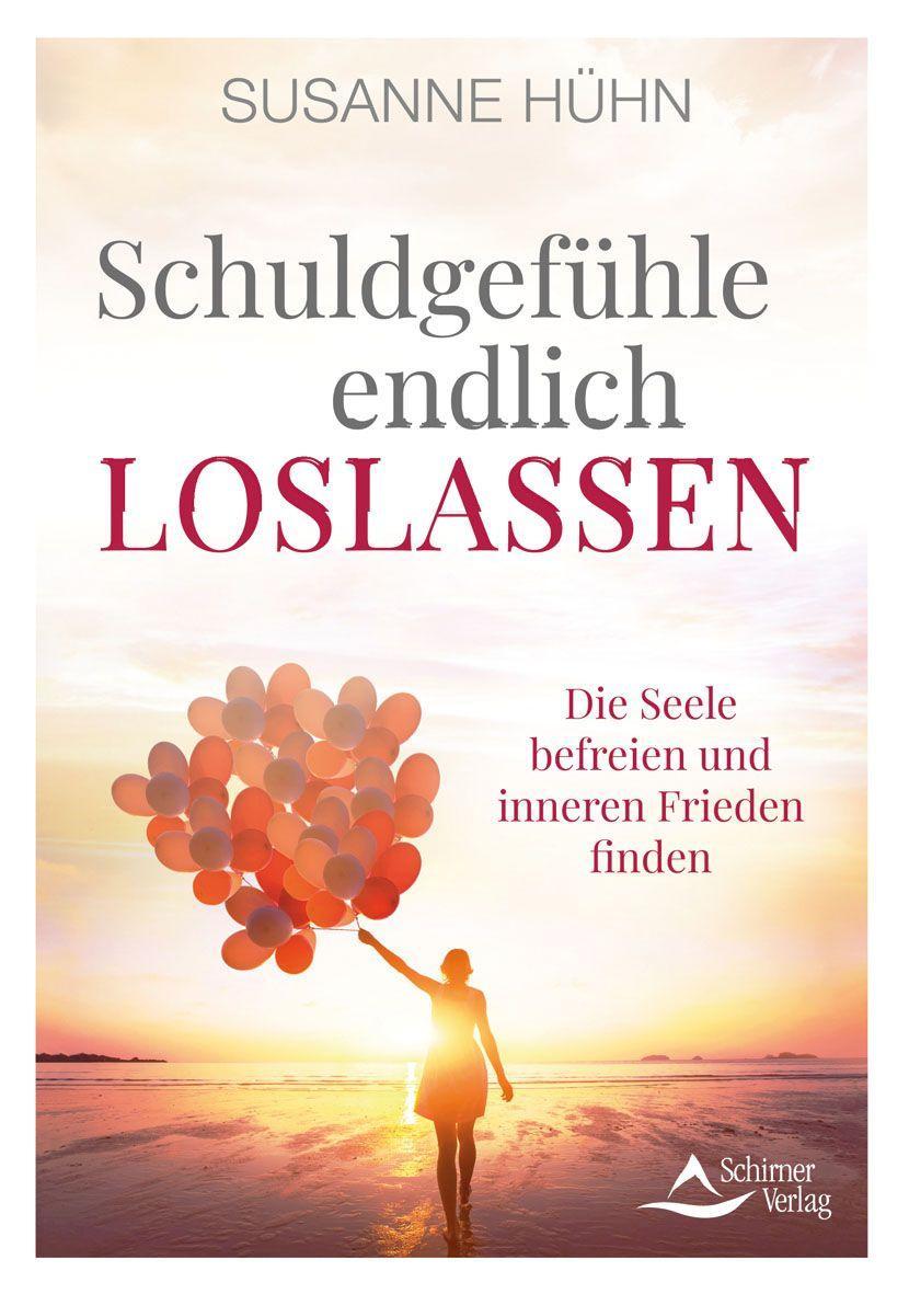 Cover: 9783843415224 | Schuldgefühle endlich loslassen | Susanne Hühn | Taschenbuch | 168 S.