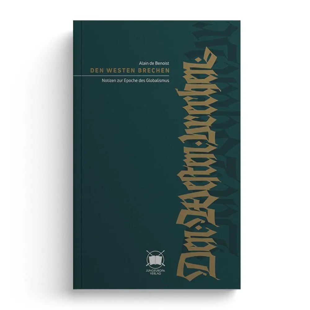 Cover: 9783948145224 | Den Westen brechen | Notizen zur Epoche des Globalismus | Benoist