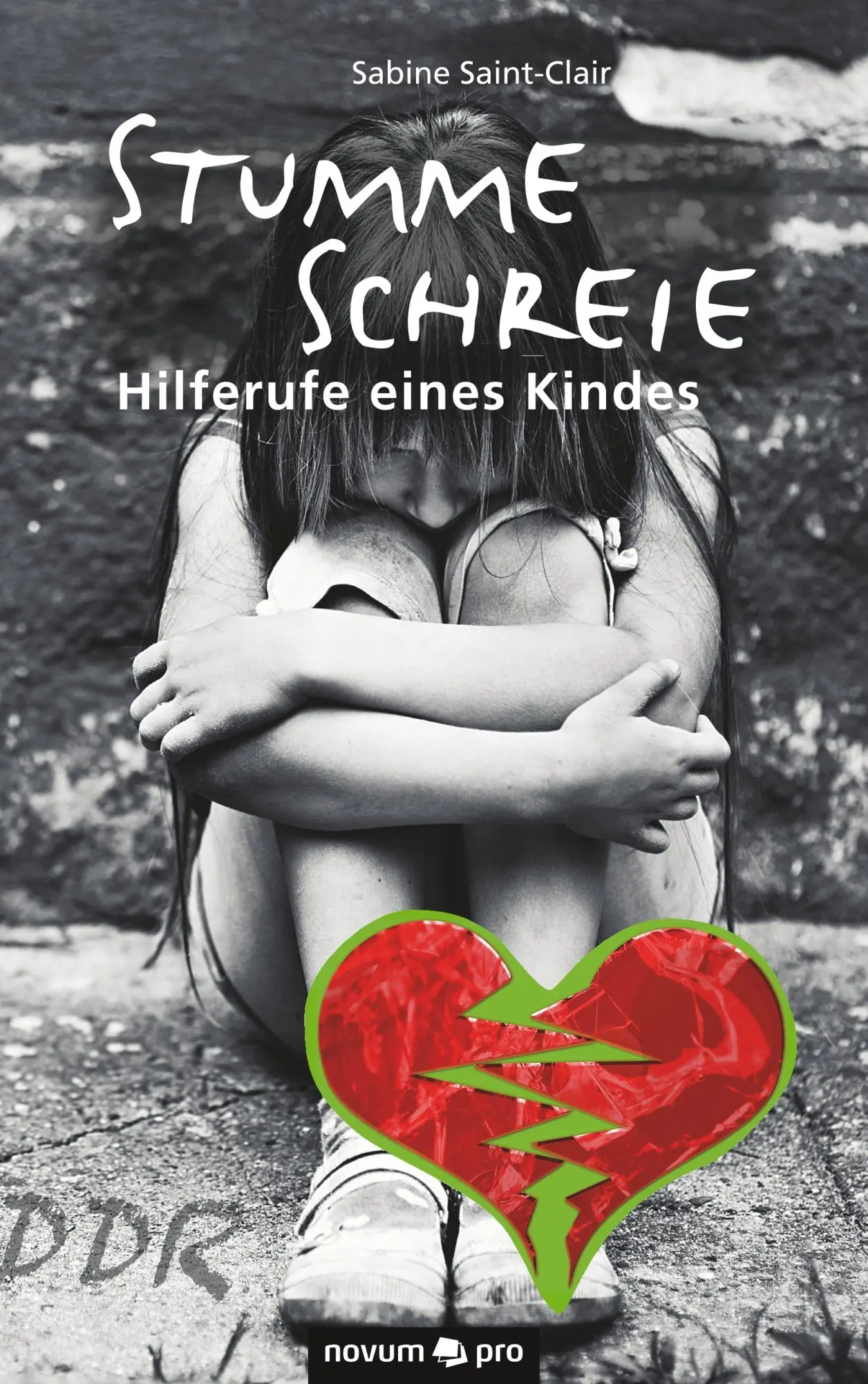Cover: 9783990485224 | Stumme Schreie - Hilferufe eines Kindes | Sabine Saint-Clair | Buch