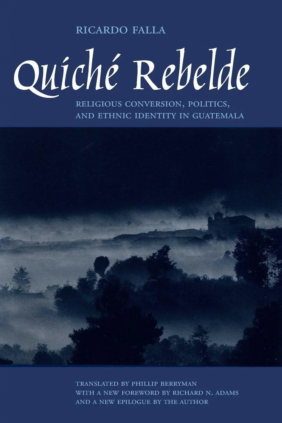 Cover: 9780292725324 | Quiché Rebelde | Ricardo Falla | Taschenbuch | Englisch | 2001