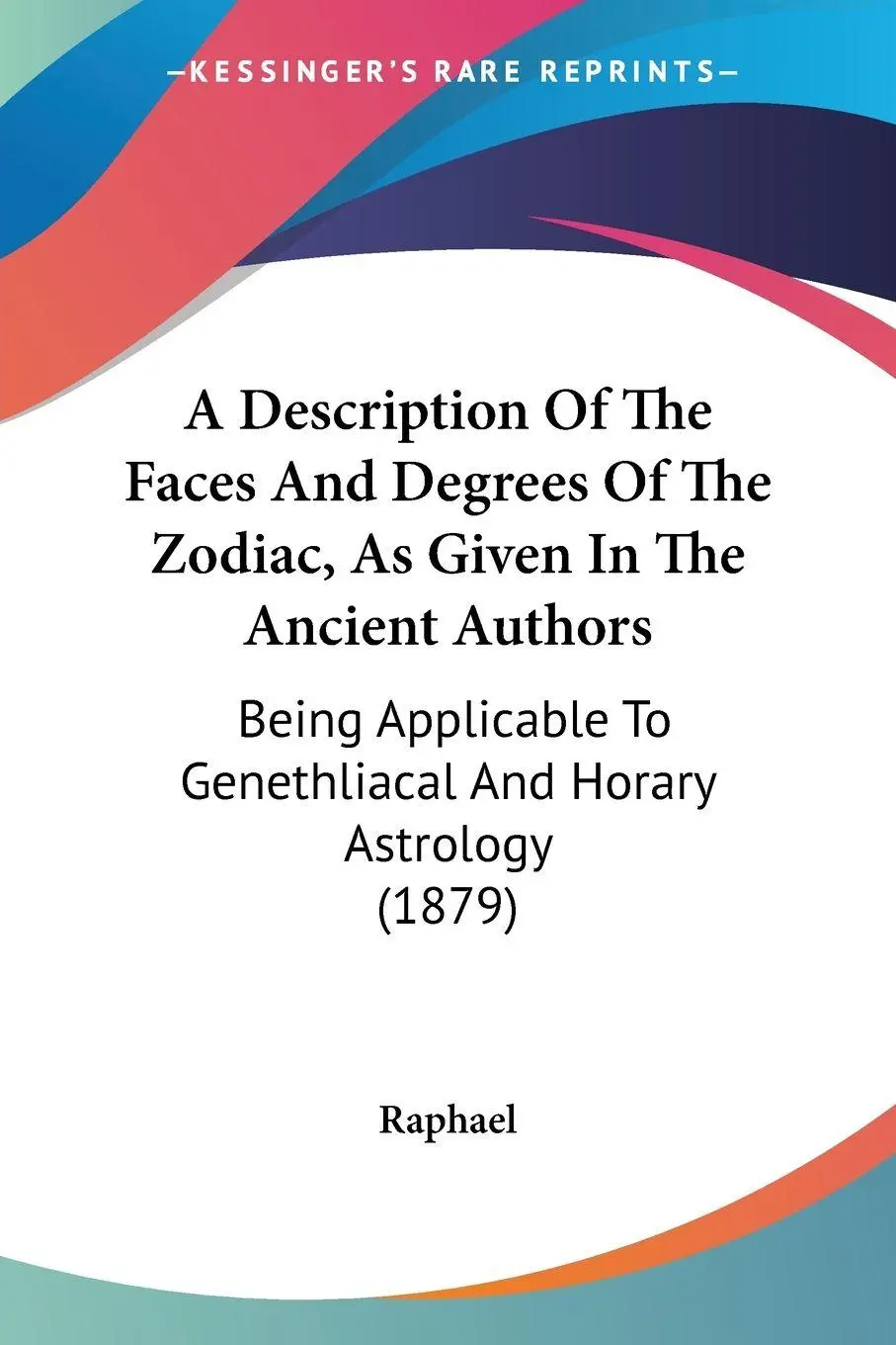 Cover: 9781120115324 | A Description Of The Faces And Degrees Of The Zodiac, As Given In...