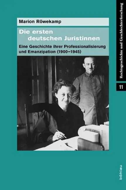 Cover: 9783412205324 | Die ersten deutschen Juristinnen | Marion Röwekamp | Buch | 880 S.