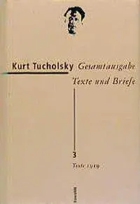 Cover: 9783498065324 | Gesamtausgabe Texte und Briefe 3 | Kurt Tucholsky | Buch | 864 S.