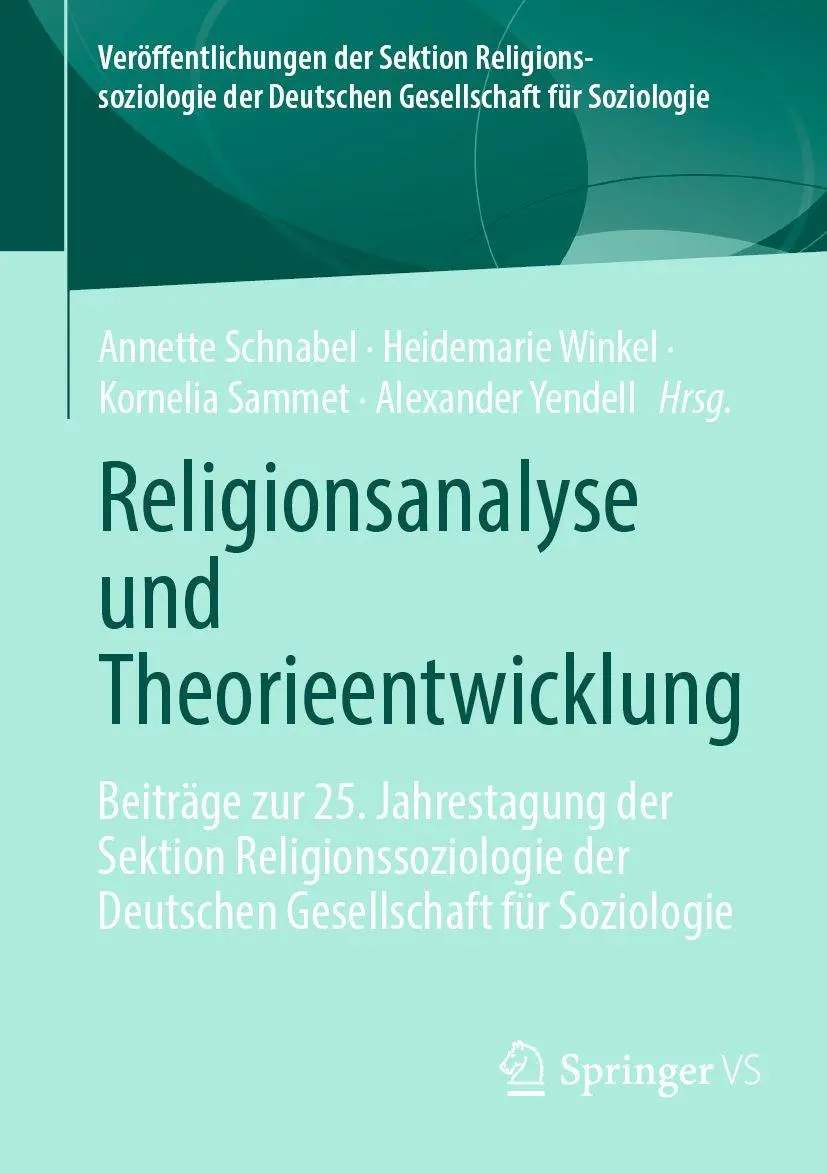 Cover: 9783658445324 | Religionsanalyse und Theorieentwicklung | Annette Schnabel (u. a.)