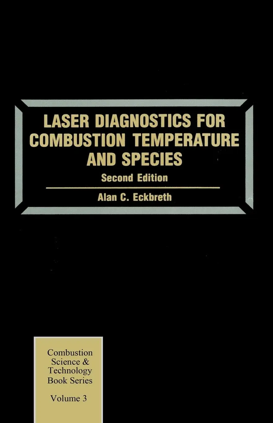 Cover: 9789056995324 | Laser Diagnostics for Combustion Temperature and Species | Eckbreth