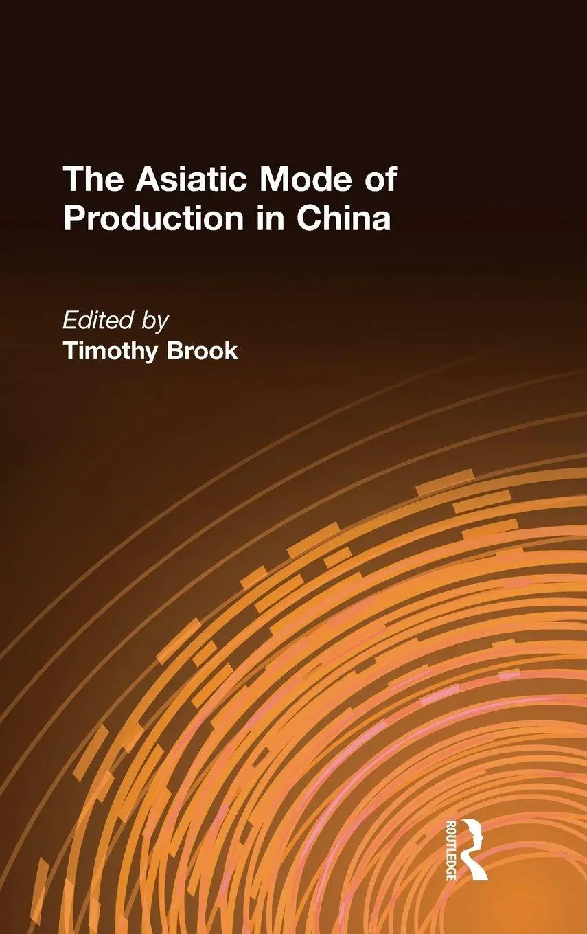 Cover: 9780873325424 | The Asiatic Mode of Production in China | Timothy Brook | Buch | 1989