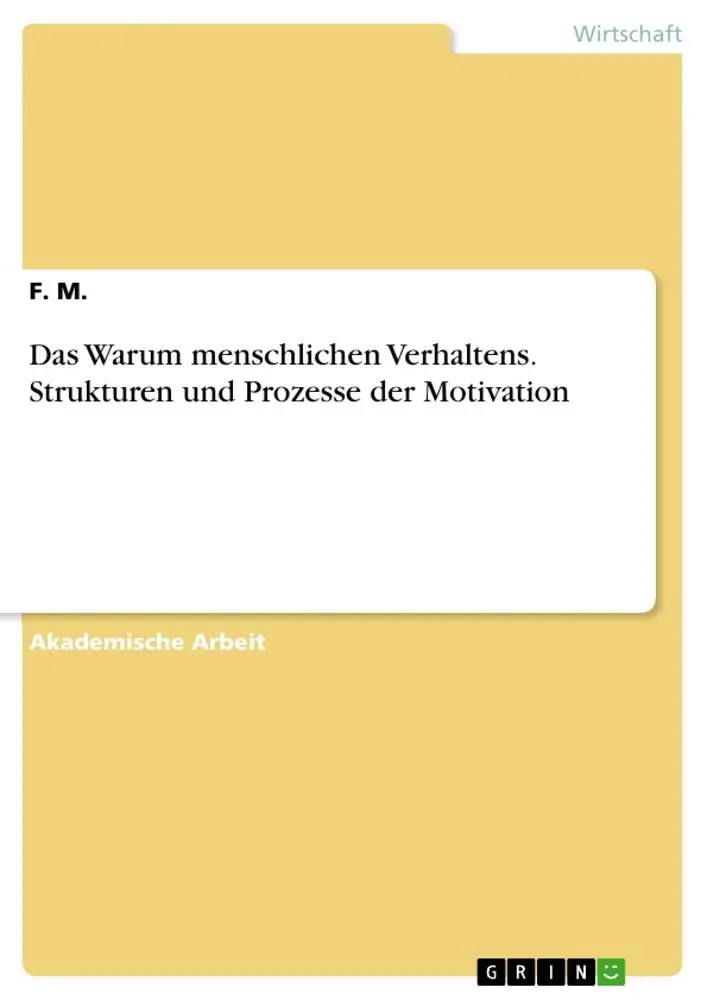 Cover: 9783656905424 | Das Warum menschlichen Verhaltens. Strukturen und Prozesse der...