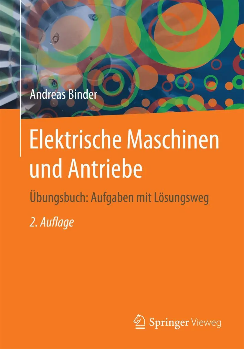 Cover: 9783662535424 | Elektrische Maschinen und Antriebe | Andreas Binder | Taschenbuch | xx