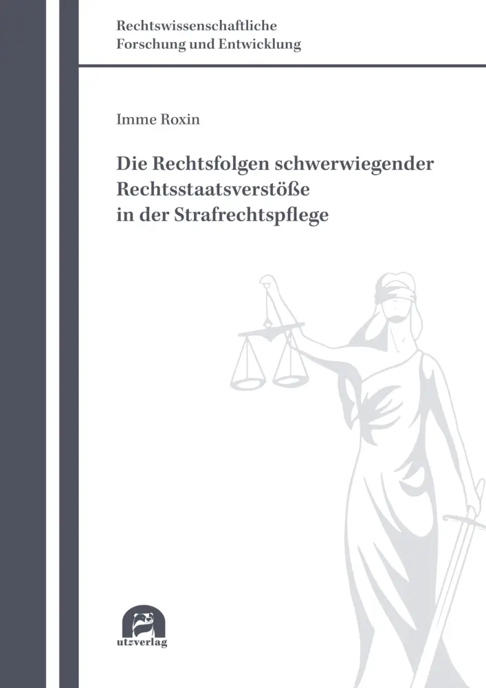 Cover: 9783831685424 | Die Rechtsfolgen schwerwiegender Rechtsstaatsverstöße in der...