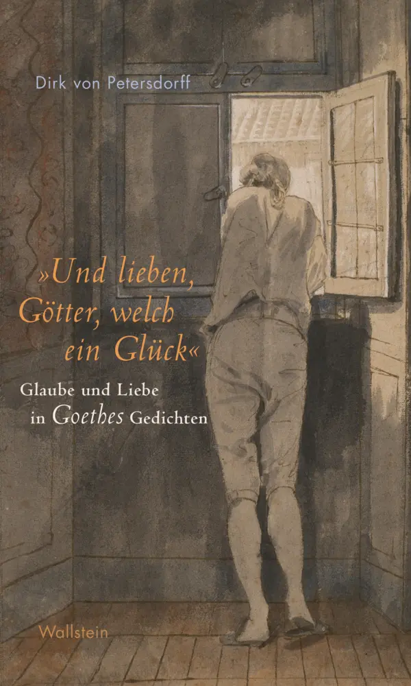 Cover: 9783835335424 | »Und lieben, Götter, welch ein Glück« | Dirk von Petersdorff | Buch