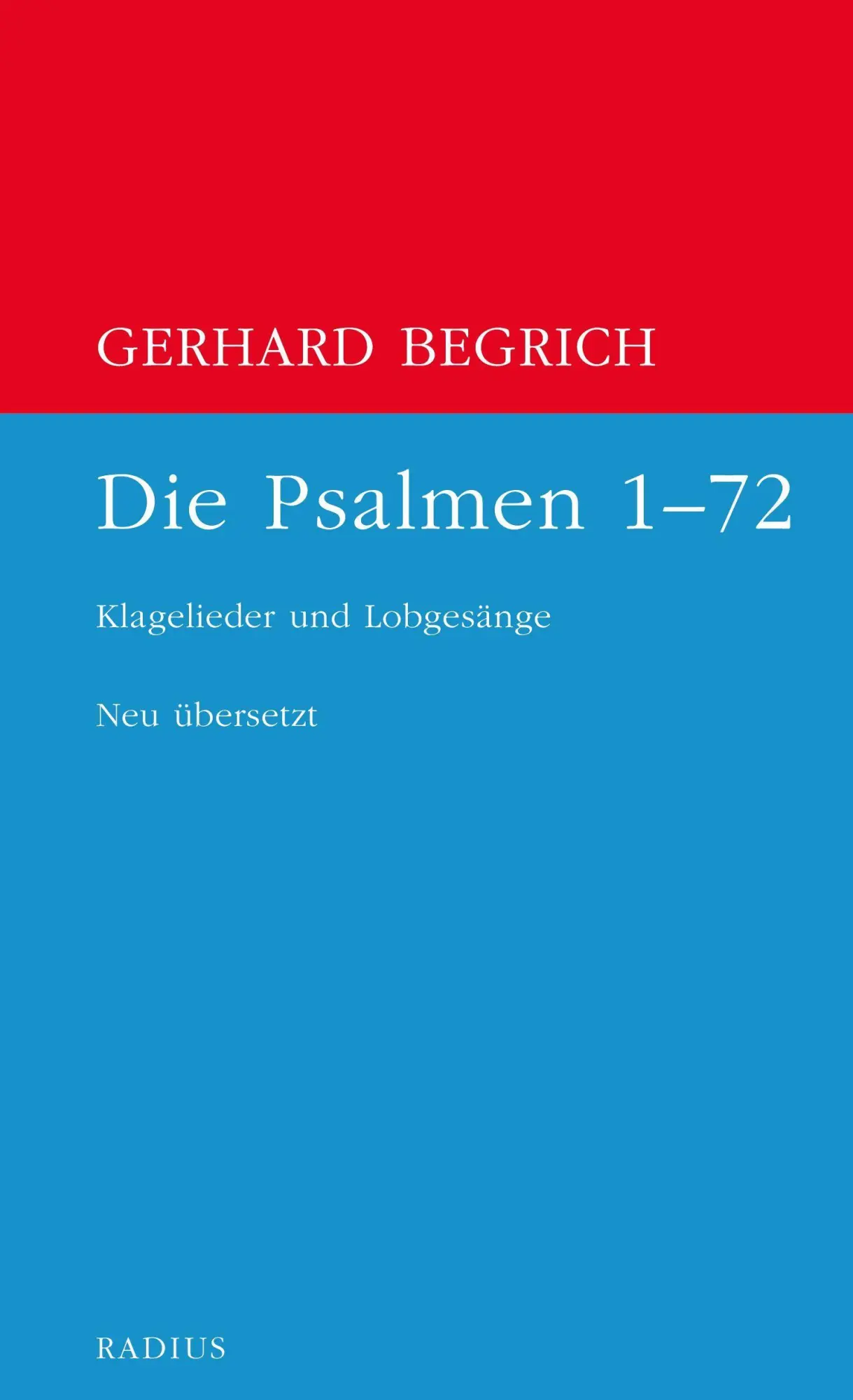 Cover: 9783871735424 | Die Psalmen 1 bis 72 | Klagelieder und Lobgesänge. Neu übersetzt