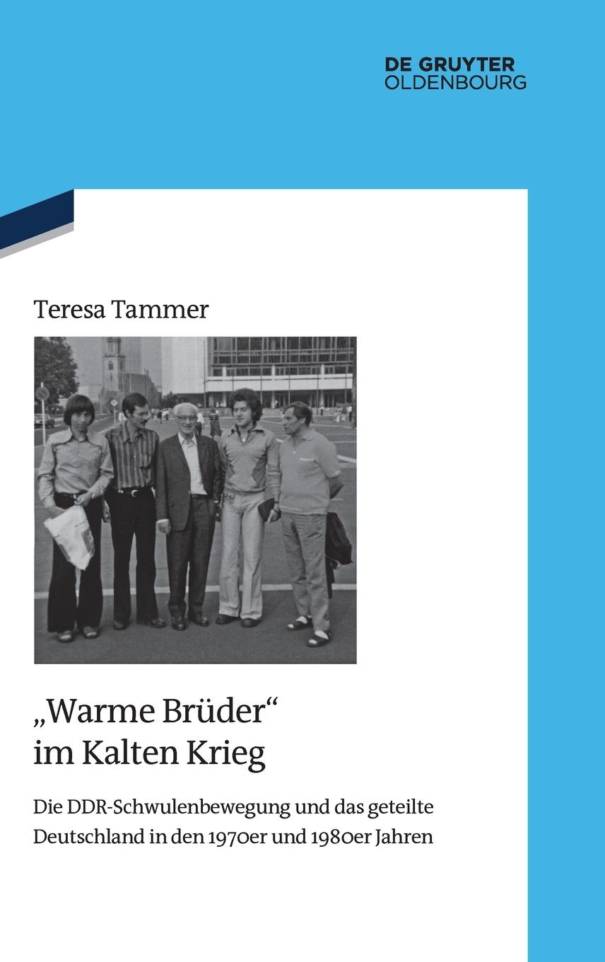 Cover: 9783111085524 | "Warme Brüder" im Kalten Krieg | Teresa Tammer | Buch | XI | Deutsch