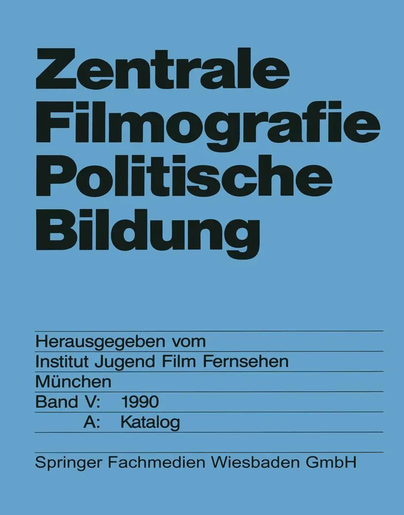 Cover: 9783322955524 | Zentrale Filmografie Politische Bildung | Band V: 1990. B: Katalog