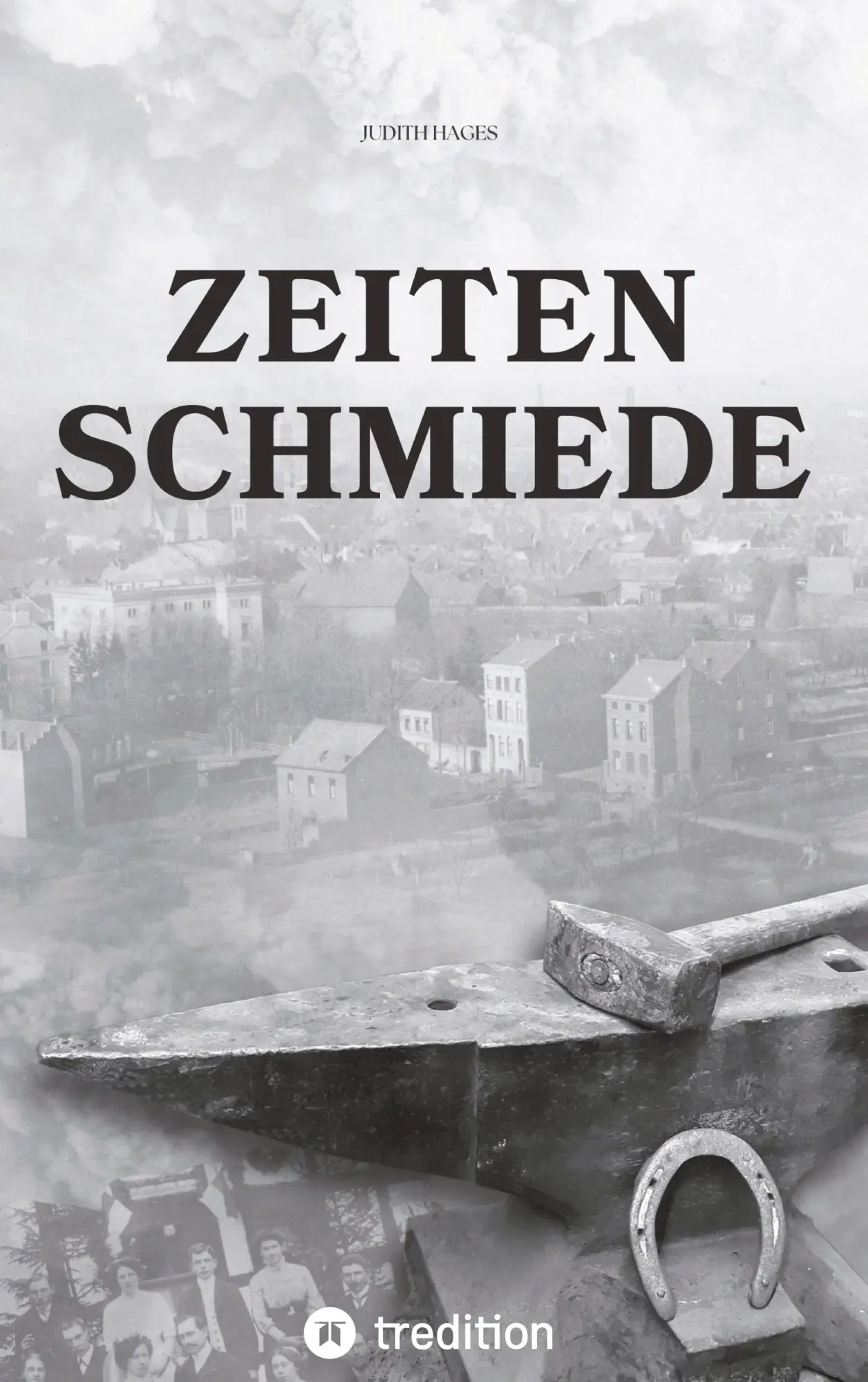 Cover: 9783384575524 | Zeitenschmiede | Judith Hages | Buch | 532 S. | Deutsch | 2025