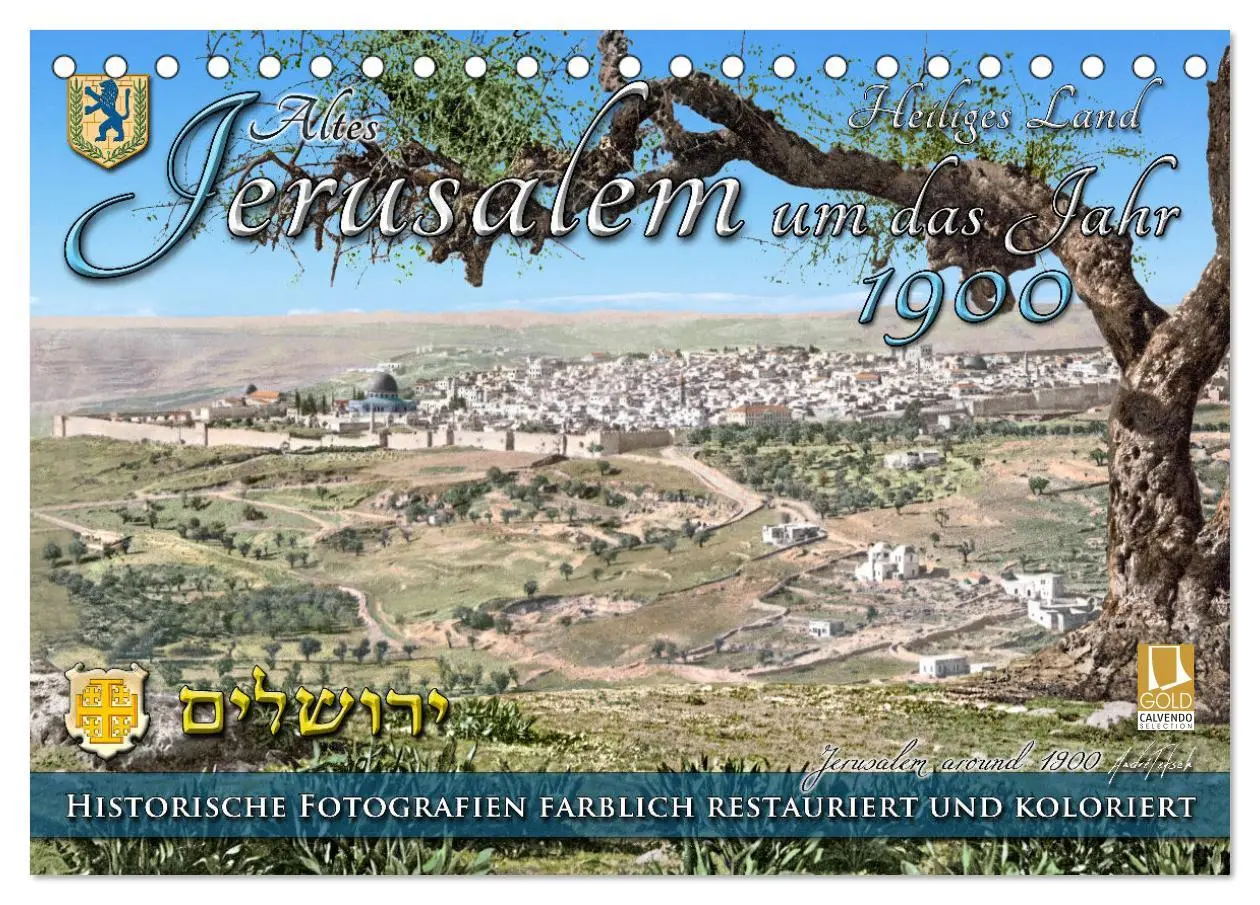 Cover: 9783457525524 | Altes Jerusalem um das Jahr 1900 - Fotos neu restauriert und...