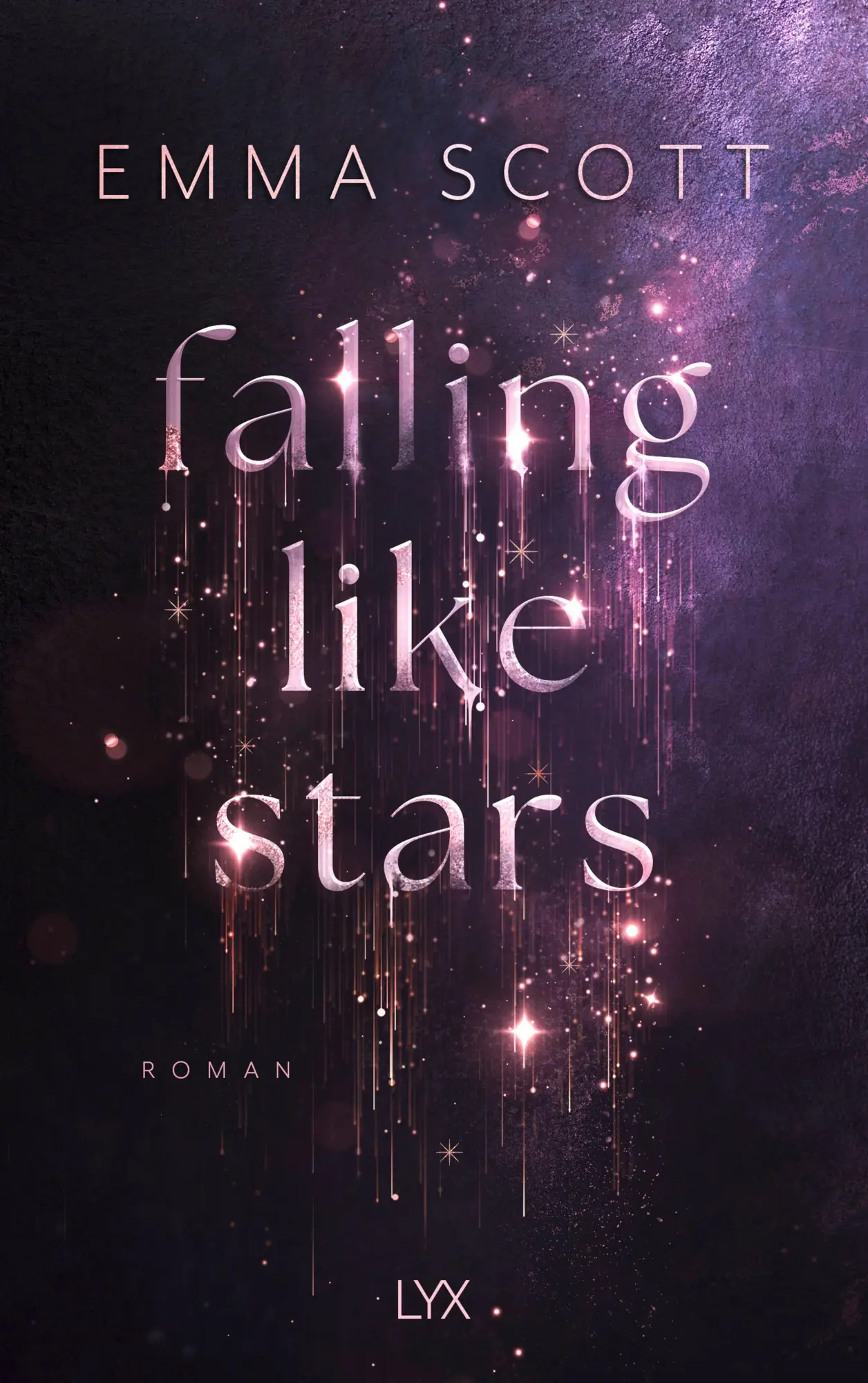 Cover: 9783736325524 | Falling Like Stars | Emma Scott | Taschenbuch | 384 S. | Deutsch | LYX