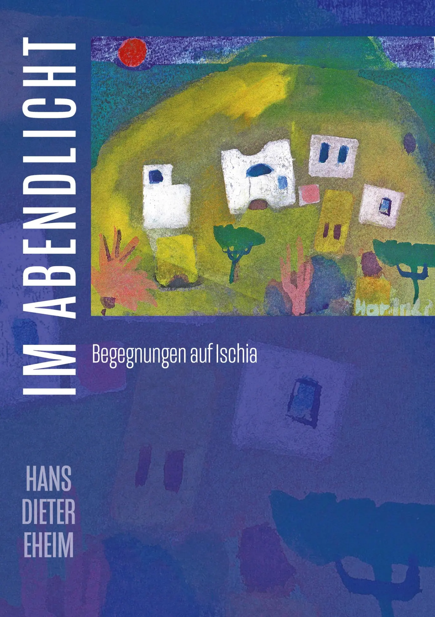 Cover: 9783750495524 | Im Abendlicht | Hans Dieter Eheim | Taschenbuch | Paperback | 264 S.