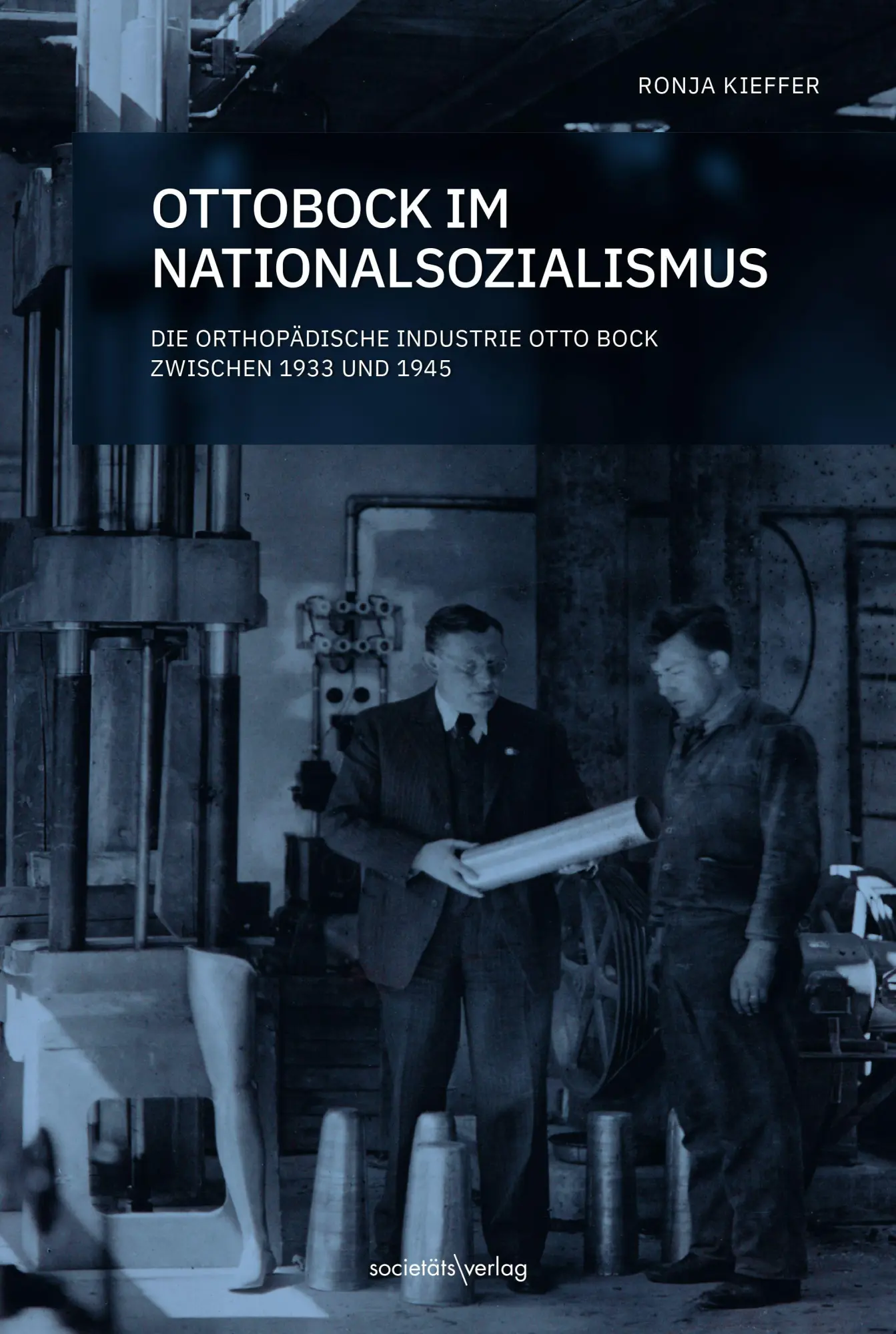 Cover: 9783955425524 | Ottobock im Nationalsozialismus | Ronja Kieffer | Buch | 128 S. | 2026