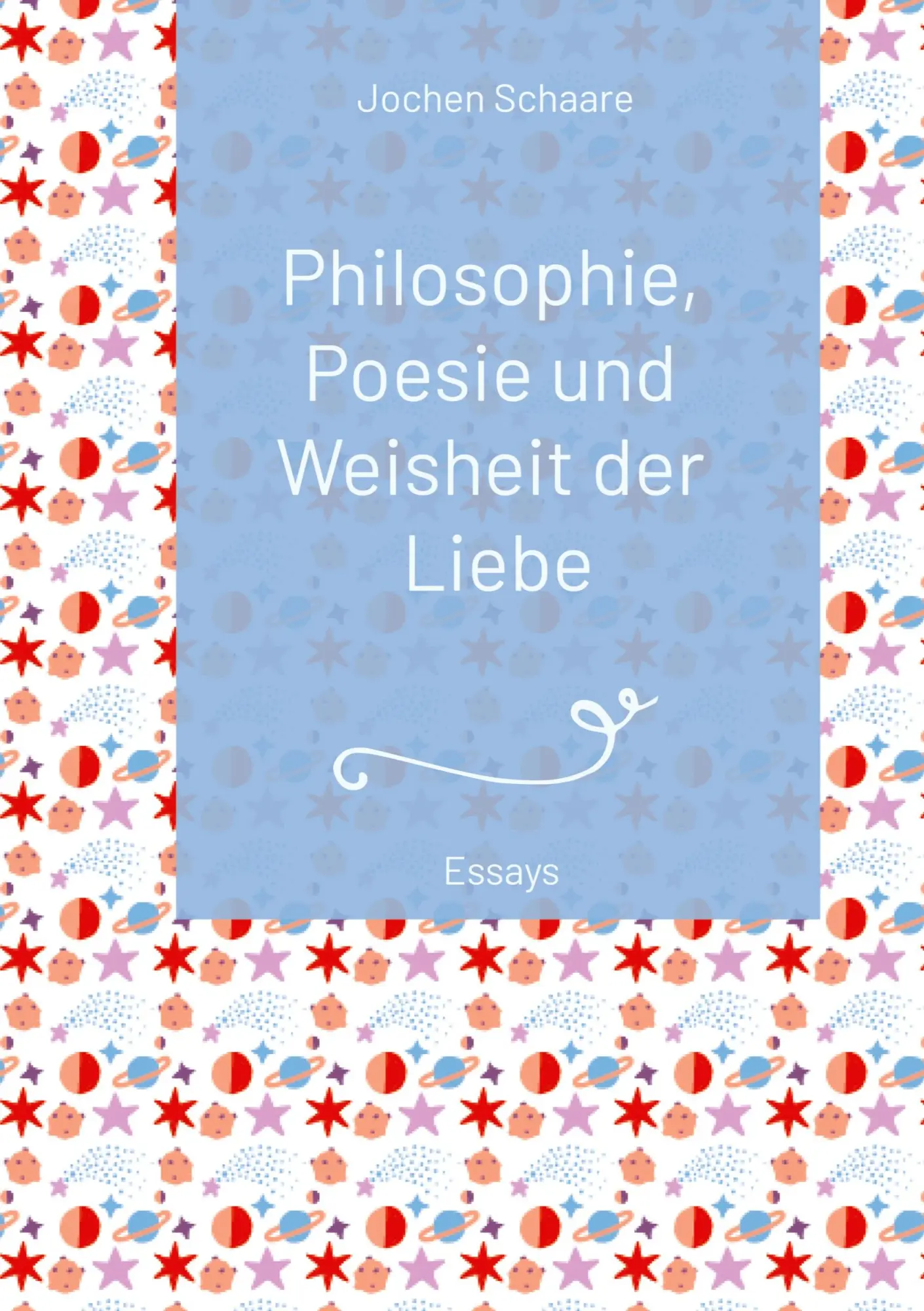 Cover: 9783384495624 | Philosophie, Poesie und Weisheit der Liebe (Vorwort Prof. Dr. Dr....