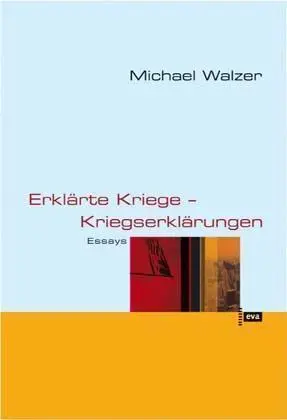 Cover: 9783434505624 | Erklärte Kriege - Kriegserklärungen | Essays | Michael Walzer | Buch